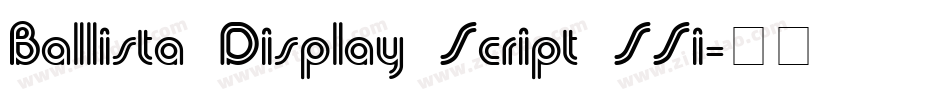 Ballista Display Script SSi字体转换